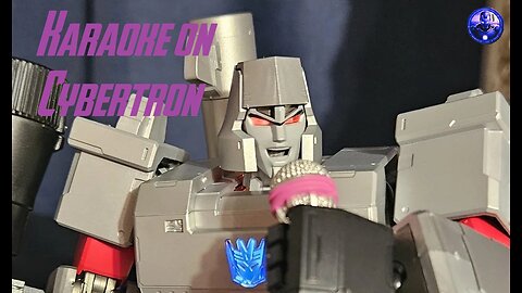Karaoke on Cybertron - Megatron's Revenge