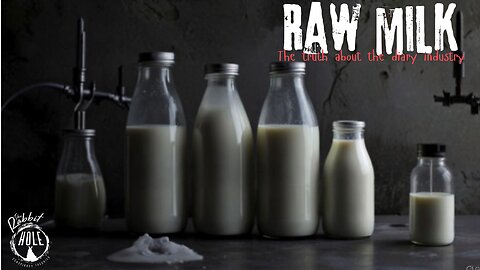 Raw Milk: The Truth about the Dairy Industry