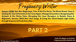 January 2026 PT 2: Soul Songs #253-274 For The New Year, Unbridled Emancipation, Higher Timelines ++