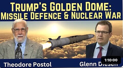 Theodore Postol: Trump's Golden Dome Missile Defense & Nuclear Escalation