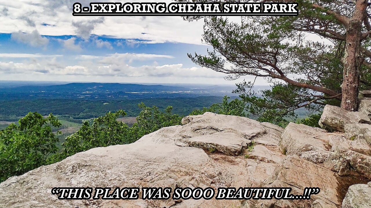 EXPLORING CHEAHA STATE PARK