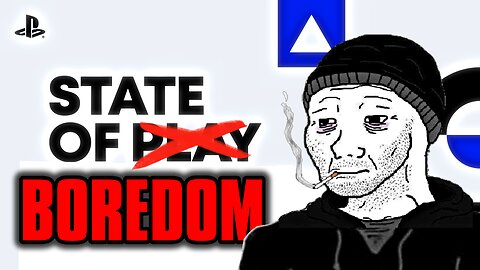 State of Boredom (PlayStation State of Play 2025)