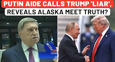 From China, Putin Aide Calls Trump 'Liar', Reveals Alaska Summit Truth?| Russia| Ukraine| US| NATO