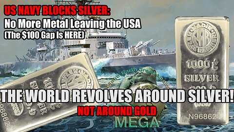 US NAVY BLOCKS SILVER: No More Metal Leaving the USA (The $100 Gap Is HERE) | THE WORLD REVOLVES AROUND SILVER! NOT AROUND GOLD