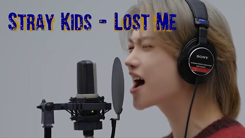 Stray Kids - Lost Me / THE FIRST TAKE