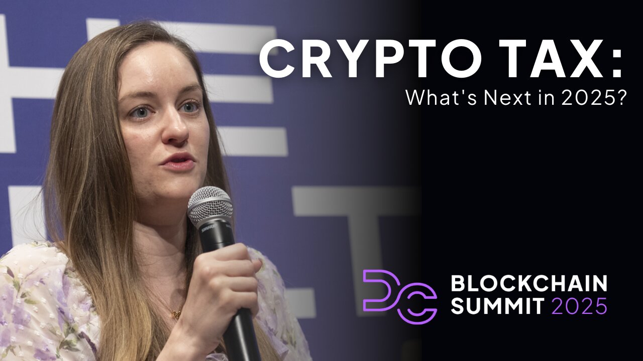 DC Blockchain Summit 2025: Crypto Tax: What's Next in 2025?