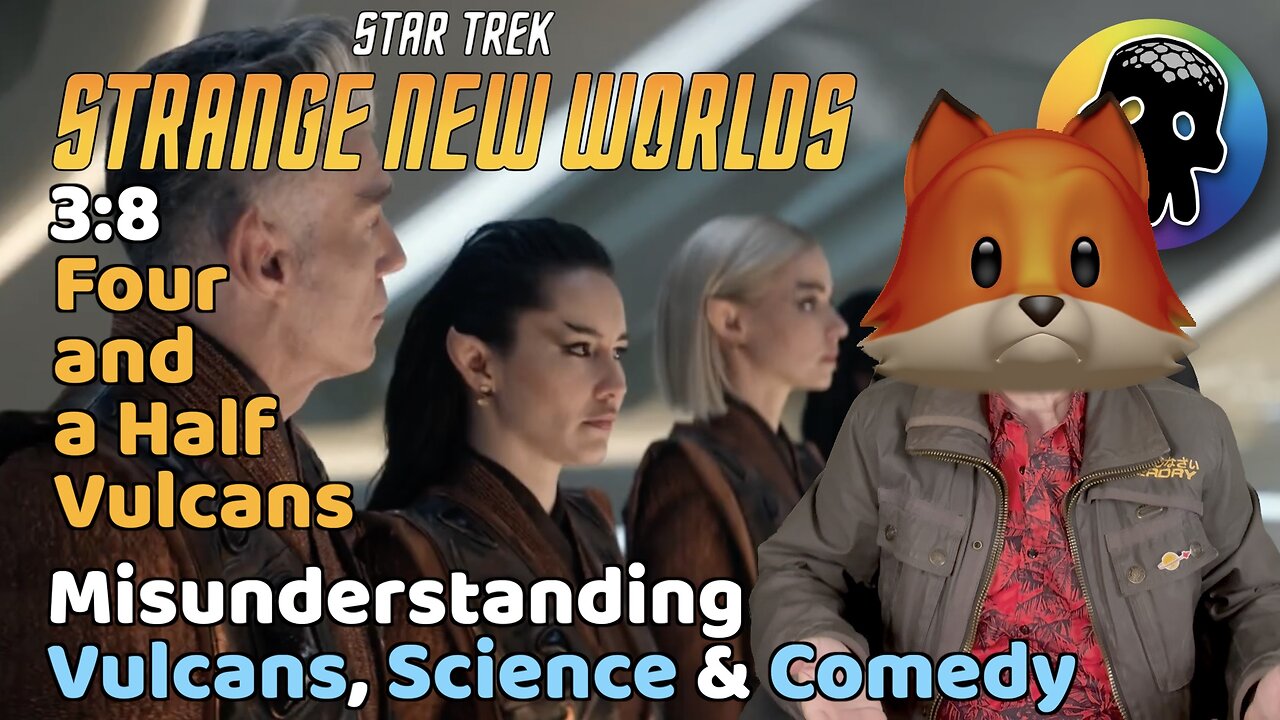 Four and a Half Vulcans • A Review of Star Trek Strange New World S3:E8