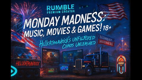 🎵🎬🎮 MONDAY MADNESS: MUSIC, MOVIES & GAMES! 18+🎵🎬🎮