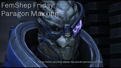 FemShep Friday: Paragon Maxxing