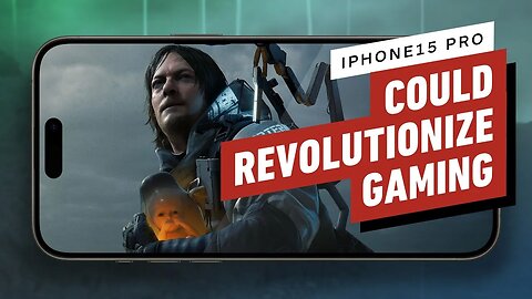 How iPhone 15 Pro Max Could Revolutionize Gaming - Performance Preview