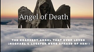 The Scariest Angel That Ever Lived (Michael & Lucifer Were Afraid of Him!)