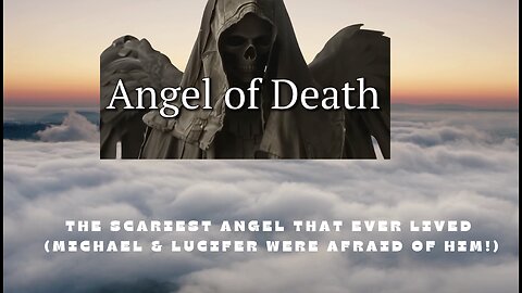 The Scariest Angel That Ever Lived (Michael & Lucifer Were Afraid of Him!)