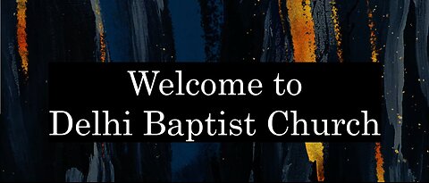 11-5-2025 Wednesday Night Bible Study - Delhi Baptist Church
