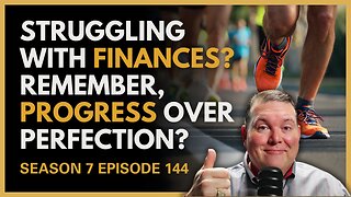 Struggling on Your Financial Journey? How About Progress Over Perfection?
