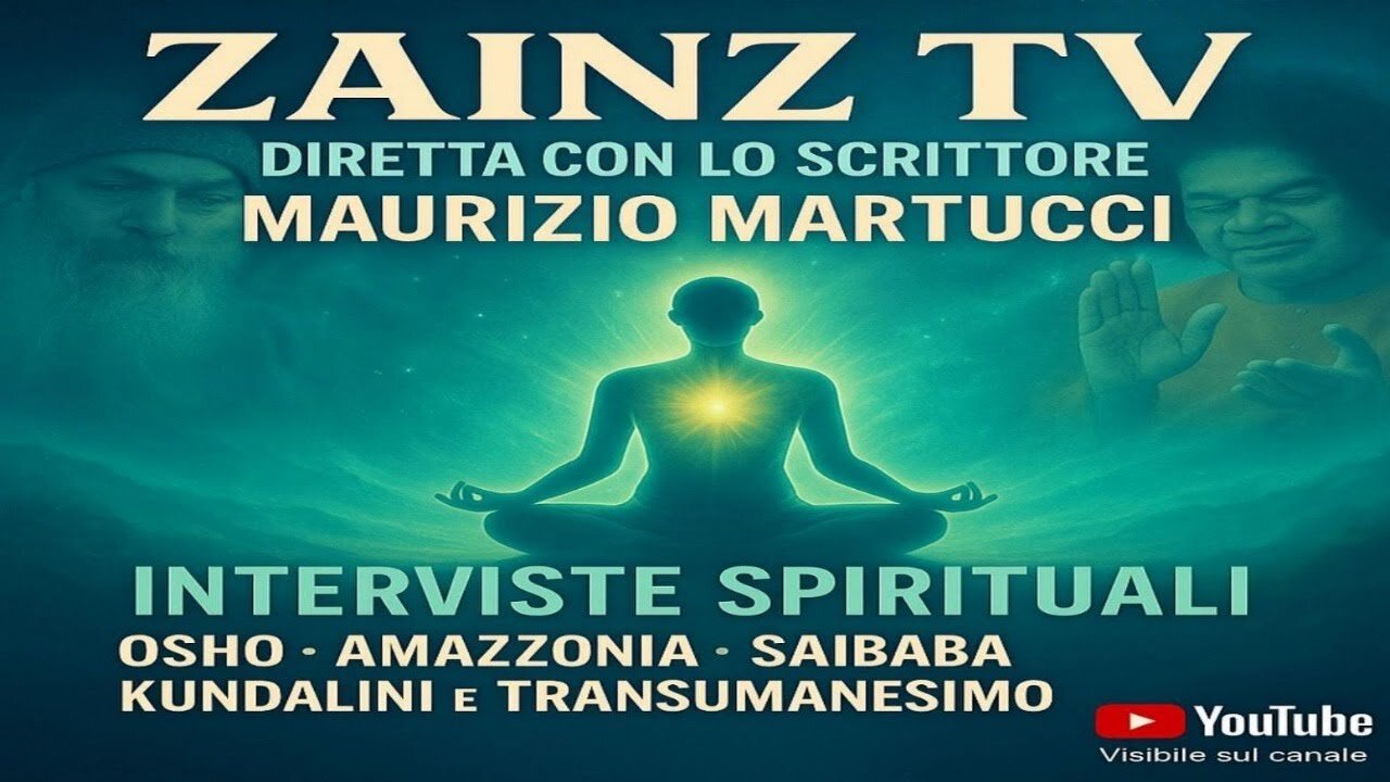 Le video Dirette di Zainz - INTERVISTE SPIRITUALI, OSHO, SAI BABA