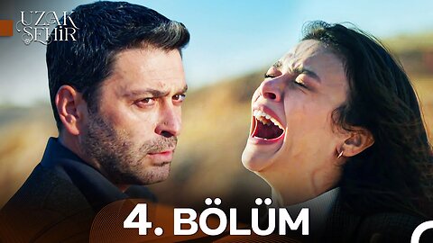Uzak Sehir – Capitulo 4