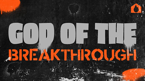 God Of The Breakthrough - Part 1 | House Of Destiny Online Church