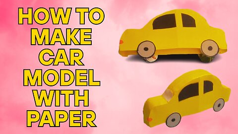 How to Make a Paper Car Model | Easy DIY Paper Car Craft Tutorial
