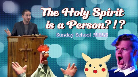 The Holy Spirit is a Person???