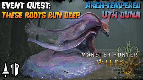 Monster Hunter Wilds (PC): Event Quest: These Roots Run Deep