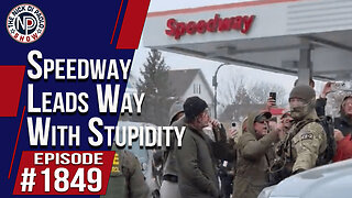 Speedway Leads Way With Stupidity | The Nick Di Paolo Show #1849