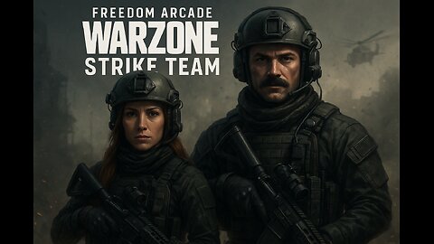 Freedom Arcade: WARZONE Strike Team *MEMBERS ONLY*