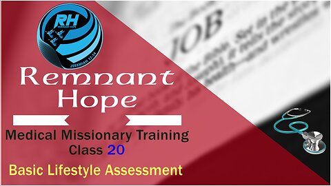 2019 Medical Missionary Training Class 20: Basic Lifestyle Assessment