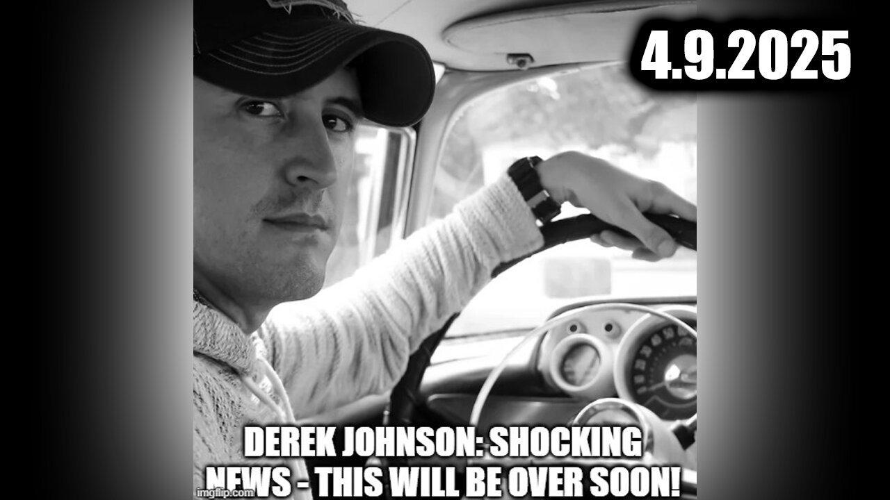 Derek Johnson SHOCKING News 4.9.25 - This Will be Over Soon