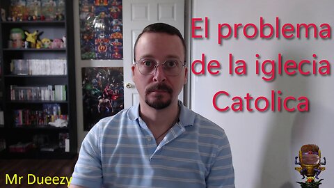 El problema de la iglesia Católica