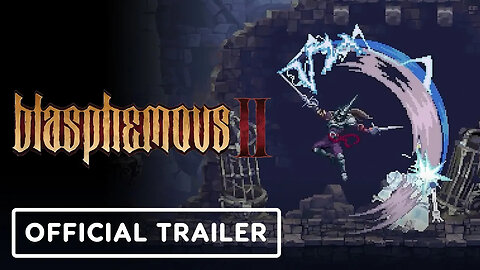 Blasphemous 2 - Official Weapon Showcase Trailer (Sarmiento & Centella)