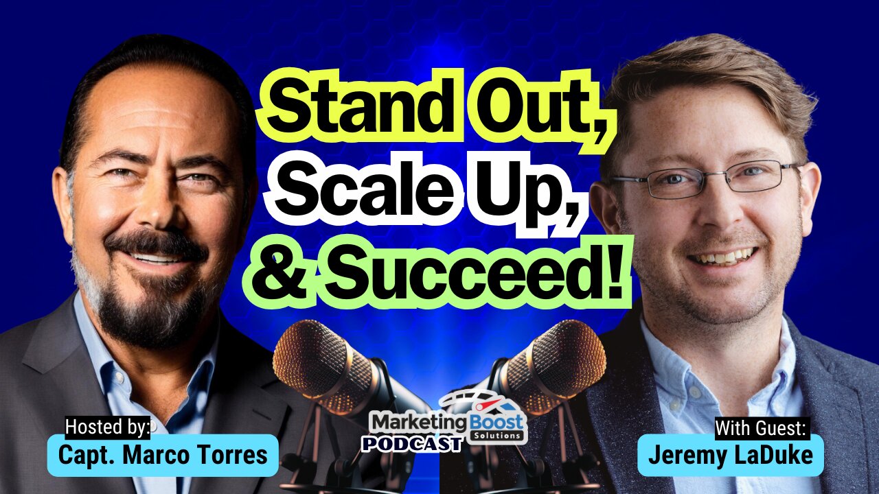 Smart Marketing, Bigger Profits: Crack the Code to Stand Out, Scale Up, & Succeed | Jeremy LaDuke