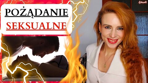 POŻĄDANIE SEKSUALNE 🔥 OBEJRZYJ JEŚLI NADAL NIE ROZUMIESZ SWOJEJ KOBIETY !!🤔