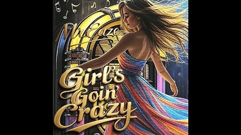 Girl's Goin' Crazy