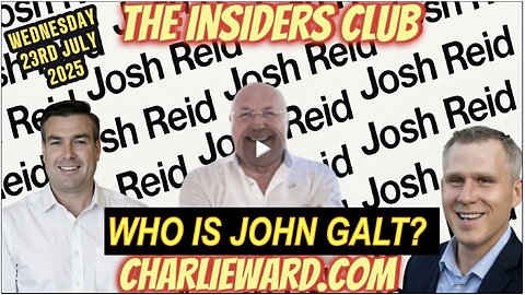 Charlie Ward INSIDERS CLUB W/ JOSH REID. THE UKRAINE SCANDAL W/ HRC EXPOSURE. WHO IS John Galt?