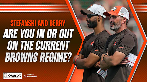 Where Do You Stand on Kevin Stefanski and Andrew Berry?