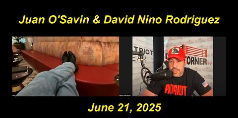 Juan O'Savin "The World Awaits Trump's Decision...Countdown Begins" June 21, 2025