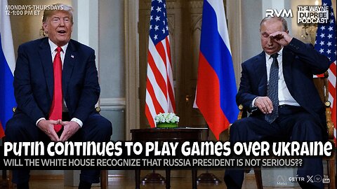 E2095: Trump Warns Putin Over Ukraine, Will Sanctions Work? 05/29/25