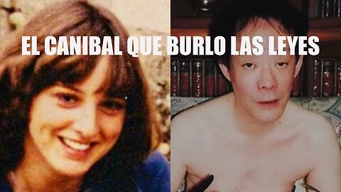 Issei Sagawa El Caníbal Japonés que BURLÓ las Leyes Francesas.