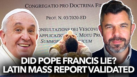 Did Pope Francis Lie? Latin Mass Report VALIDATED - Dr. Taylor Marshall