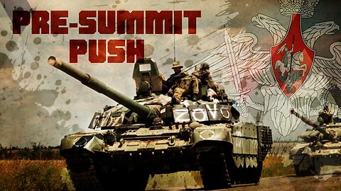 Putin’s Pre-Summit Push: Russian Forces Score Victories To Support Diplomacy