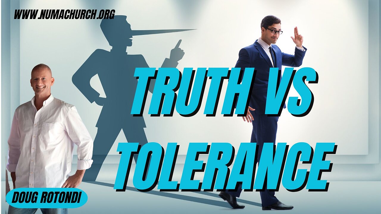 Truth vs Tolerance by Doug Rotondi