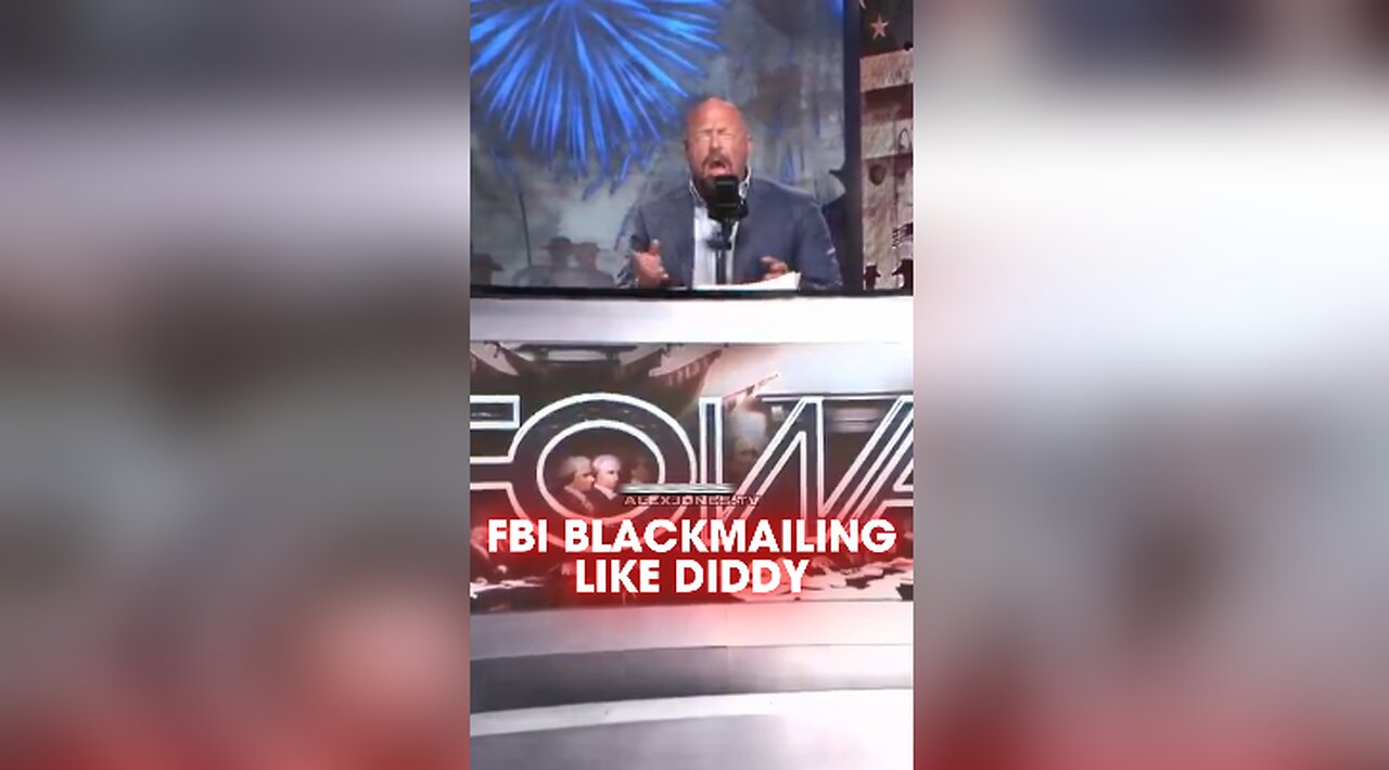 Alex Jones: FBI Blackmailing Everyone, Just Like Diddy & Epstein - 7/2/25