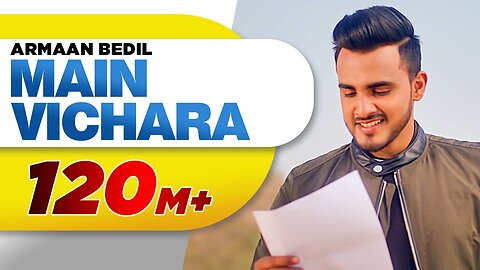 ARMAAN BEDIL - MAIN VICHARA (Official Video)