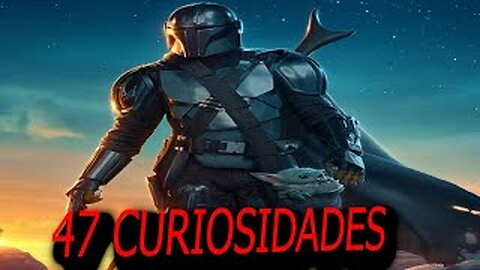 47 CURIOSIDADES SOBRE THE MANDALORIAN 😲 #161 |Detrasdelguion