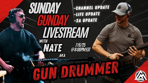 Sunday Gunday Live! Channel, Life, 2A Update with GUN DRUMMER