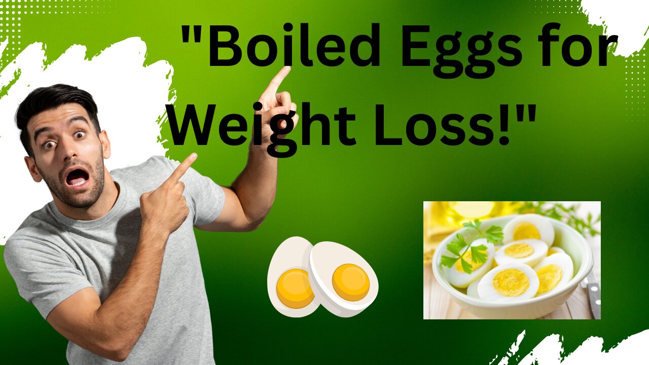 "Why Boiled Eggs Are Perfect for Weight Loss | High Protein, Low Calorie Superfood"