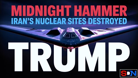 Trump's Midnight Hammer Devastates Iran's Nuclear Ambitions EP515
