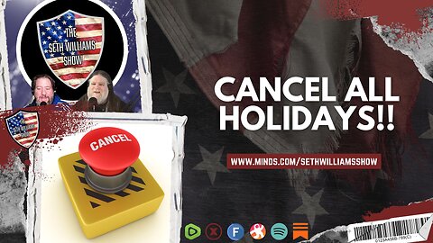 Enough Parades! Cancel ALL Holidays!