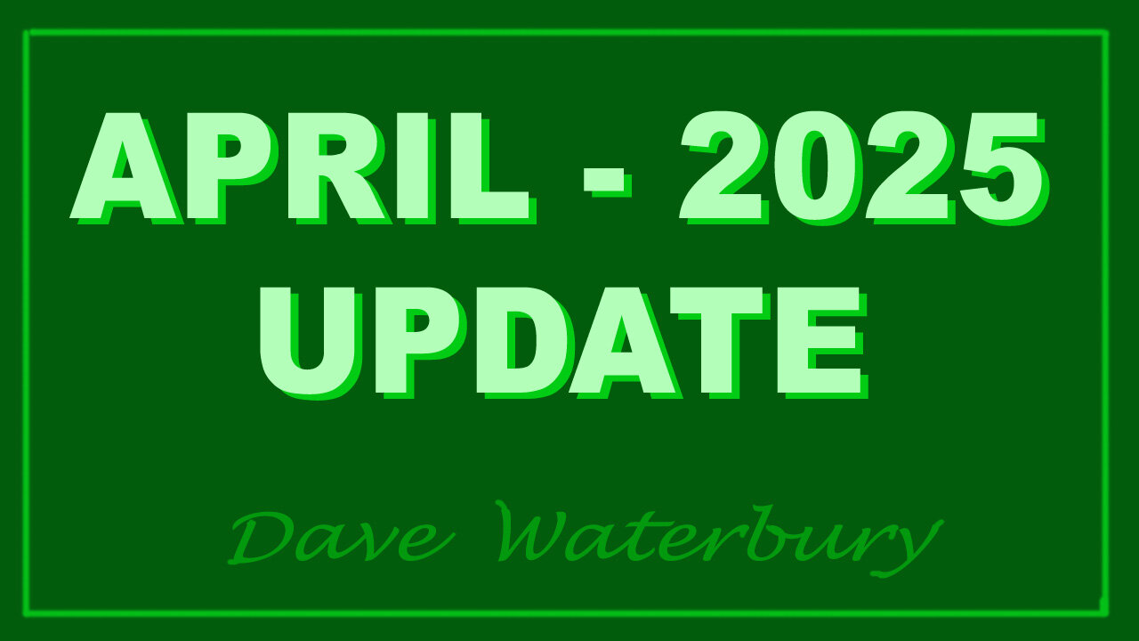 APRIL - 2025 UPDATE