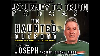 EP 383 | NAVY VETERAN - JOSEPH M. | THE HAUNTED OUTPOST | Military Base Harassed by Shadow People